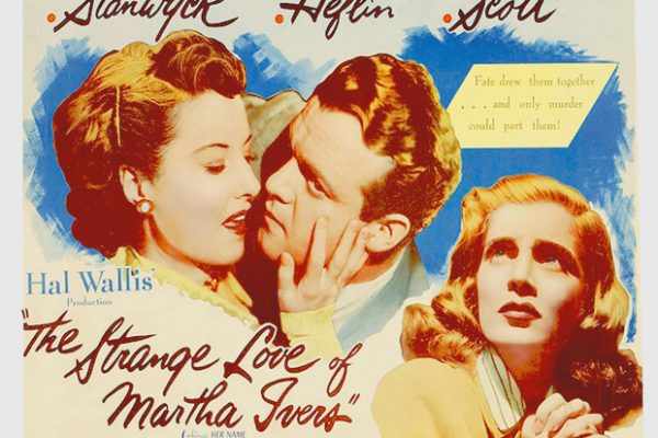 The Strange Love Of Martha Ivers [1946]